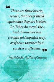 I have read 'the tale of despereaux' six times, i think, and i'll probably read it many more times! 12 Inspiring Quotes From The Tale Of Despereaux Imagine Forest