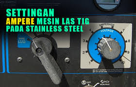 Check spelling or type a new query. Settingan Ampere Mesin Las Tig Pada Stainless Steel