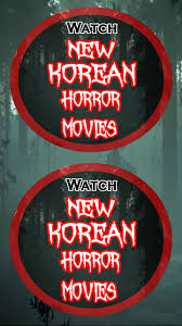 From '28 days later' to 'get out,' 23 of the best horror movies of all time, as chosen by the editors at men's health. Korean Horror Movies For Android Apk Download