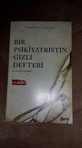 Kitap Tavsiyesi Bir Psikiyatristin Gizli Defteri 2020 Kitap Kitap Onerileri Kitap Listeleri