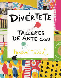 Más de 1200 talleres para cubrir tus necesidades. Diviertete Talleres De Arte Tullet Herve Amazon De Bucher