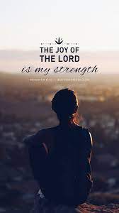 The Joy Of The Lord Is My Strength Believers4ever Com Lord Is My Strength Joy Of The Lord My Father Quotes