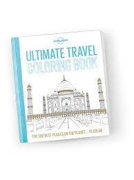 Download Lonely Planet S Ultimate Travel Coloring In Book Lonely Planet Online Shop Lonely Planet Us