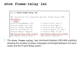 Lmi is primarily concerned with diagnostic functions. Ppt Mod 5 Frame Relay Powerpoint Presentation Free Download Id 3468026