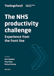 Maybe you would like to learn more about one of these? Https Www Kingsfund Org Uk Sites Files Kf Field Field Publication File The Nhs Productivity Challenge Kingsfund May14 Pdf