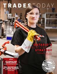 Plus, lots of existing homes and businesses require. Trades Today Spring 2018 By The Ontario College Of Trades Issuu