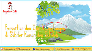 Check spelling or type a new query. Pengertian Dan Contoh Lingkungan Di Sekitar Rumah Dan Sekolah Dokumen Guru