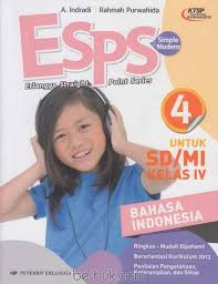 Esps Bahasa Indonesia Untuk Sd Mi Kelas Iv Ktsp Jilid 4 A Indradi Belbuk Com