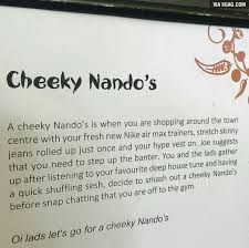 Nandos Has Given Their Definition Of What A Cheeky Nando S Is Cheeky Nandos British Memes Cheeky Nandos Meme