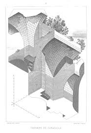 Axonometric Details Of The Thermae Of Caracalla Rome 212 Ad As Drawn By The The Architektur Skizzenbuch Architektur Zeichnungen Architektur Skizze
