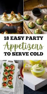 Maybe you would like to learn more about one of these? 18 Easy Party Appetizers To Serve Cold Appetizers Easy Party Appetizers Easy Delicious Appetizer Recipes