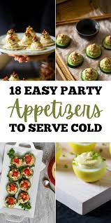 Maybe you would like to learn more about one of these? 18 Easy Party Appetizers To Serve Cold Appetizers Easy Party Appetizers Easy Delicious Appetizer Recipes