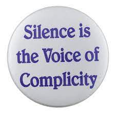 May 07, 2021 · silence is complicity: Silence Is The Voice Of Complicity Busy Beaver Button Museum