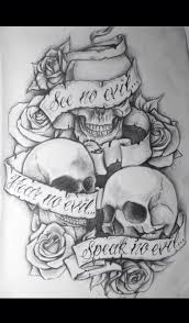 Tattoo Skulls See No Evil Hear No Evil Speak No Evil Evil Tattoos Evil Tattoo Evil Skull Tattoo