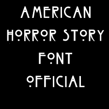 @shirley both are separate typefaces or font styles within the font family american horror story. Font De American Horror Story By Angeldavidcs On Deviantart