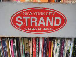About Strand Strand History At Strand Books Strand Bookstore New York Travel I Love Nyc