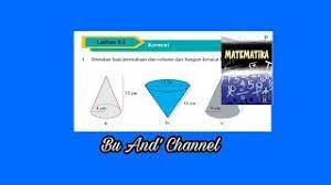 Kami membagikan kunci jawaban untuk tema 2. Latihan 5 2 No 1 2 Matematika Kelas 9 Bab 5 Kerucut Youtube