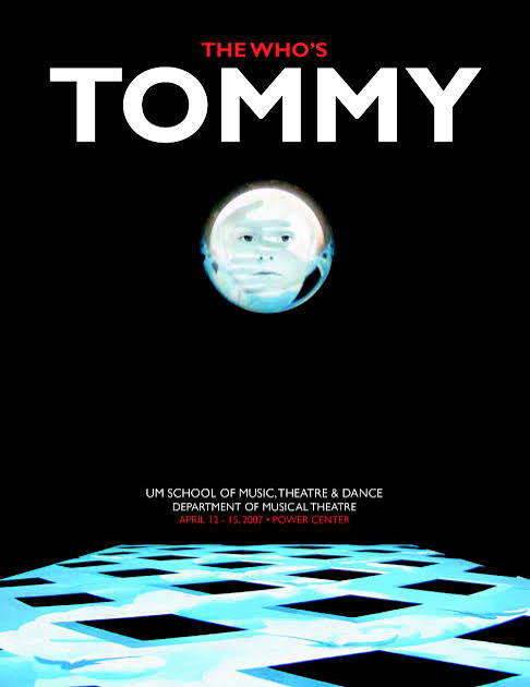 The Who's Tommy - University of Michigan School of Music, Theatre & Dance