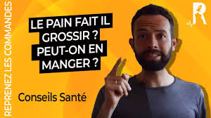 Le Pain Fait Il Grossir Lequel Choisir Pour Sa Ligne Et Sa Sante Youtube