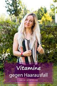 die besten vitamine gegen haarausfall haarausfall haarausfall vitamine haarausfall frauen