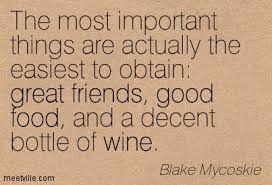 Take a virtual tour of food & friends! Quotes About Food Wine And Friends 17 Quotes