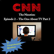 Here Is A Quick Print And Go Worksheet That Follows With The Cnn The Nineties Episode 2 The One Ab Out Tv P Social Studies Study History Teacher Guides