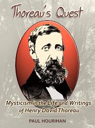 Amazon.com: Thoreau's Quest: Mysticism in the Life and Writings of Henry  David Thoreau (Mysticism in Literature Book 2) eBook : Hourihan, Paul,  Hourihan, Anna: Kindle Store