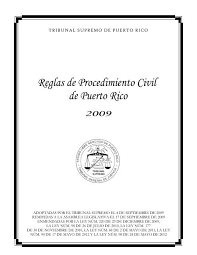 Un principio internacionalmente aceptado del derecho es que se espera que la rama judicial del gobierno goce de independencia respecto de la rama ejecutiva. Nuevas Reglas De Procedimiento Civil Rama Judicial De Puerto Rico