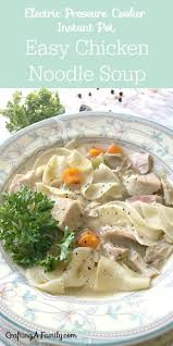Add the diced chicken thighs. Electric Pressure Cooker Quick Chicken Noodle Soup Recipe Is Such A Comfort Food It Is Quick And Easy It Rem Recipes Soup Recipes Soup Recipes Chicken Noodle