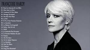 Hardy , hardj , hardy , sardy , ф. Francoise Hardy Greatest Hits Full Album 2019 Francoise Hardy Full Playlist Best Songs 2019 Youtube