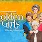 Golden Girls - The Laughs Continue (18+ Event)