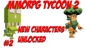 Choose one of four classes and recruit powerful allies in a. New Character Unlocked Mmorpg Tycoon 2 Part 2 Mmo World Builder Youtube