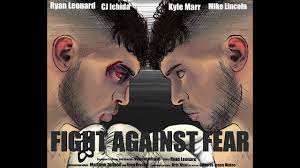 A FIGHT AGAINST FEAR