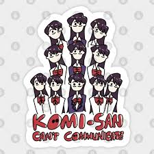Komi Can't Communicate or Komi san wa komyushou desu anime characters in a  cute doodle - Komi San - Sticker | TeePublic