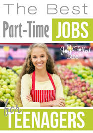 The Best Part Time Jobs For Teenagers Best Part Time Jobs Summer Jobs For Teens Teenager Jobs