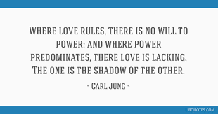 We did not find results for: Where Love Rules There Is No Will To Power And Where Power Predominates There Love Is
