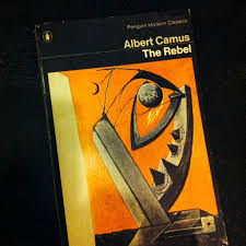 The Rebel Quotes By Albert Camus Ivyu