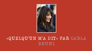 Carla Bruni Quelqu Un M A Dit Original Lyrics Youtube