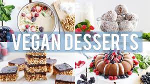4 Easy Vegan Desserts Recipe Vegan Desserts Easy Vegan Dessert Healthy Vegan Desserts