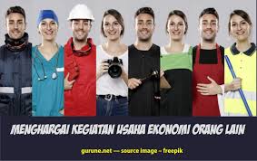 Cara menghargai kegiatan usaha ekonomi dapat dilakukan sebagai berikut. Menghargai Kegiatan Usaha Ekonomi Orang Lain Gurune Net