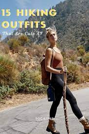 15 Hiking Outfits That Are Cute Af Society19 Hiking Outfit Hiking Outfit Women Spring Hiking Outfits