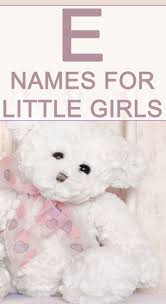 Girl Names That Start With E Cute Baby Girl Names Biblical Girl Names E Baby Girl Names