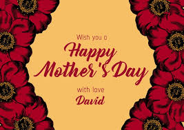 You're the best mom i could have asked for. may all the love you gave to us come back to you a hundredfold on this special day! Mothers Day Wishes Template Postermywall