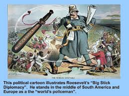 Apr 29, 2020 · political cartoon in the 1903 new york herald depicting theodore roosevelt and the panama canal please note: Ppt Big Stick Diplomacy Powerpoint Presentation Free Download Id 2994416