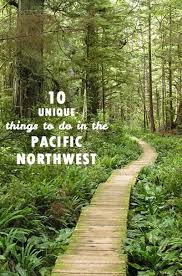 10 Unique Things To Do In The Pacific Northwest Pacific Northwest Travel Pacific Northwest Travel Usa