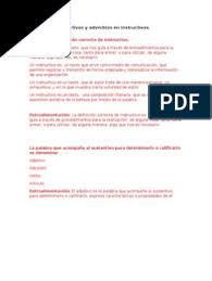 Los adjetivos determinativos son aquellos que señalan al sustantivo y aportan cierta información sobre éste para especificar algún aspecto de su. 6 Miguel Adjetivos Y Adverbios En Instructivos Ya Revizados Por Miss Alice Adverbio Adjetivo