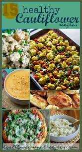15 Healthy Cauliflower Recipes Cauliflower Recipes Healthy Healthy Recipes Healthy