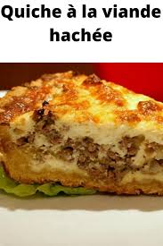 Quiche A La Viande Hachee Recette Avec Viande Hachee Recettes De Cuisine Recette Facile Et Rapide Soir
