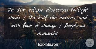 We did not find results for: John Milton In Dim Eclipse Disastrous Twilight Sheds On Half The Quotetab