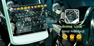 Anime Love Emoji Keyboard Skin Emoji Keyboard Com Emoji Keyboard Anime Love Emoji